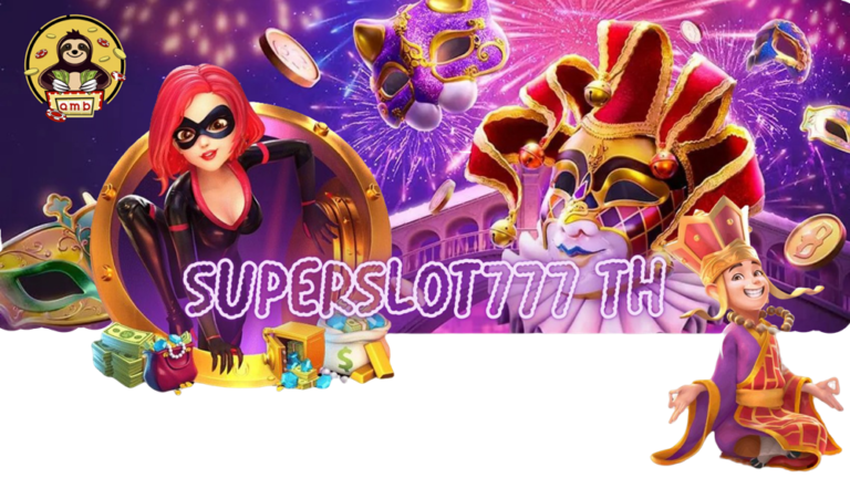 superslot777 th เว็บสล็อต ทำเงินได้ จ่ายเงินดี โบนัสแตกบ่อย