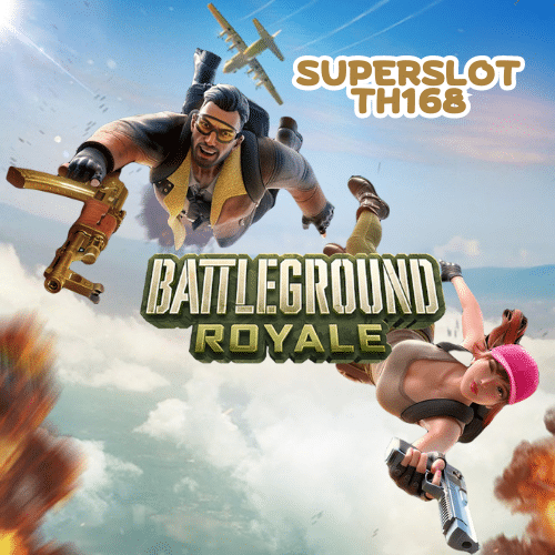 Superslot-TH168-Battleground-Royale